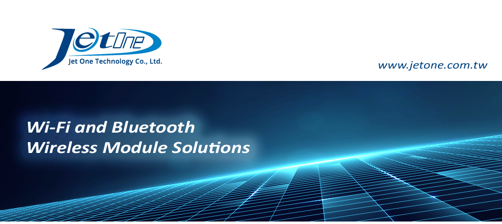 Wi-Fi and Bluetooth Wireless Modules www.JetOne.com.tw